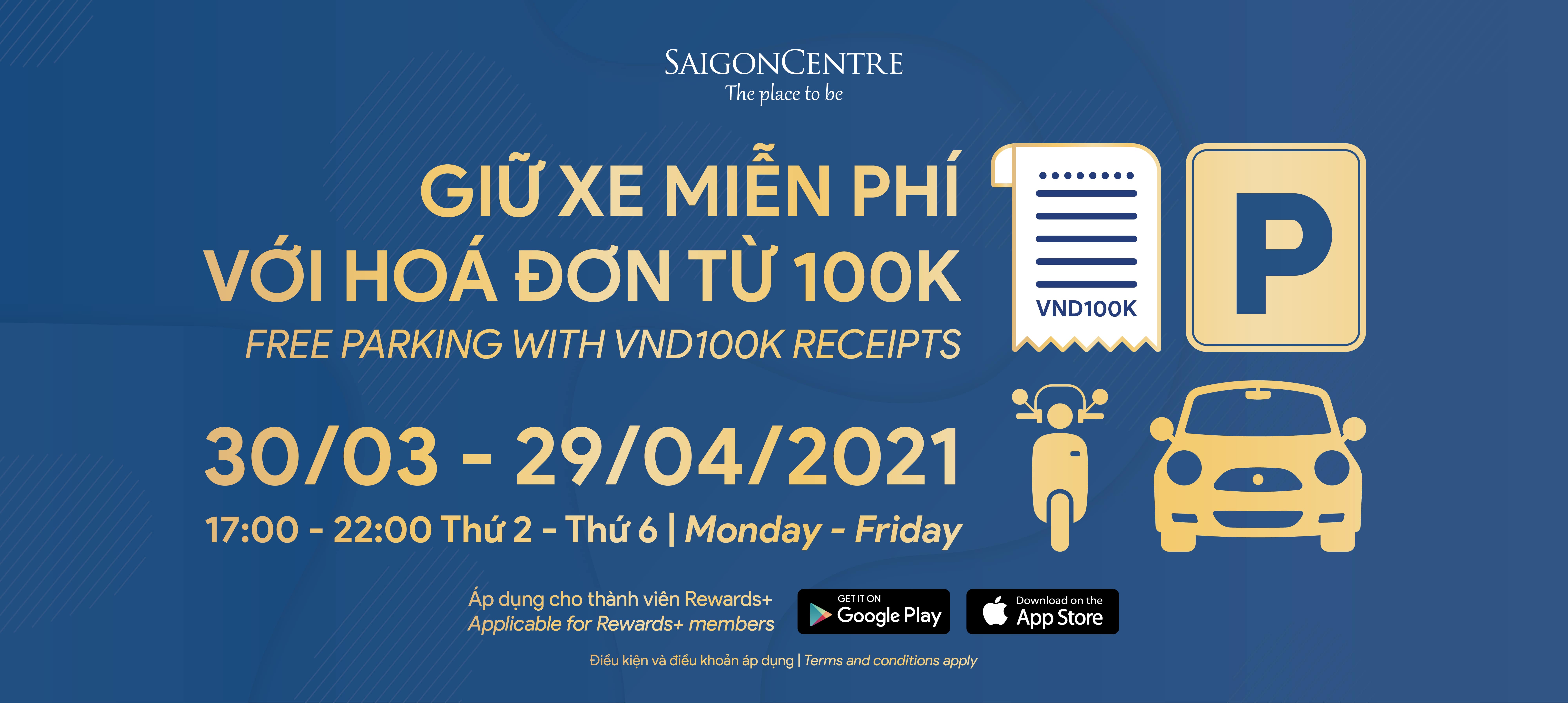 GIỮ XE MIỄN PHÍ VỚI HÓA ĐƠN TỪ 100.000 ĐỒNG