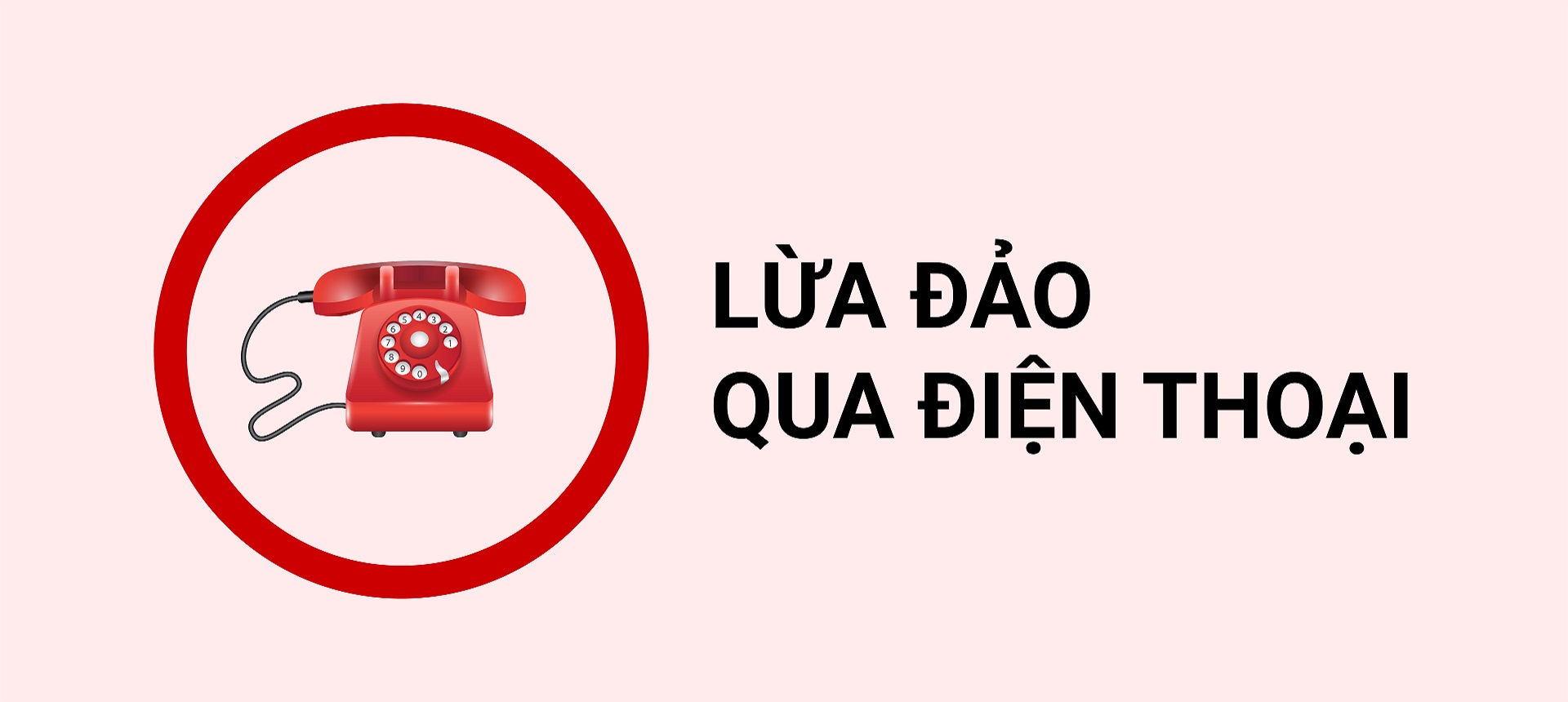 Cảnh báo lừa đảo qua điện thoại