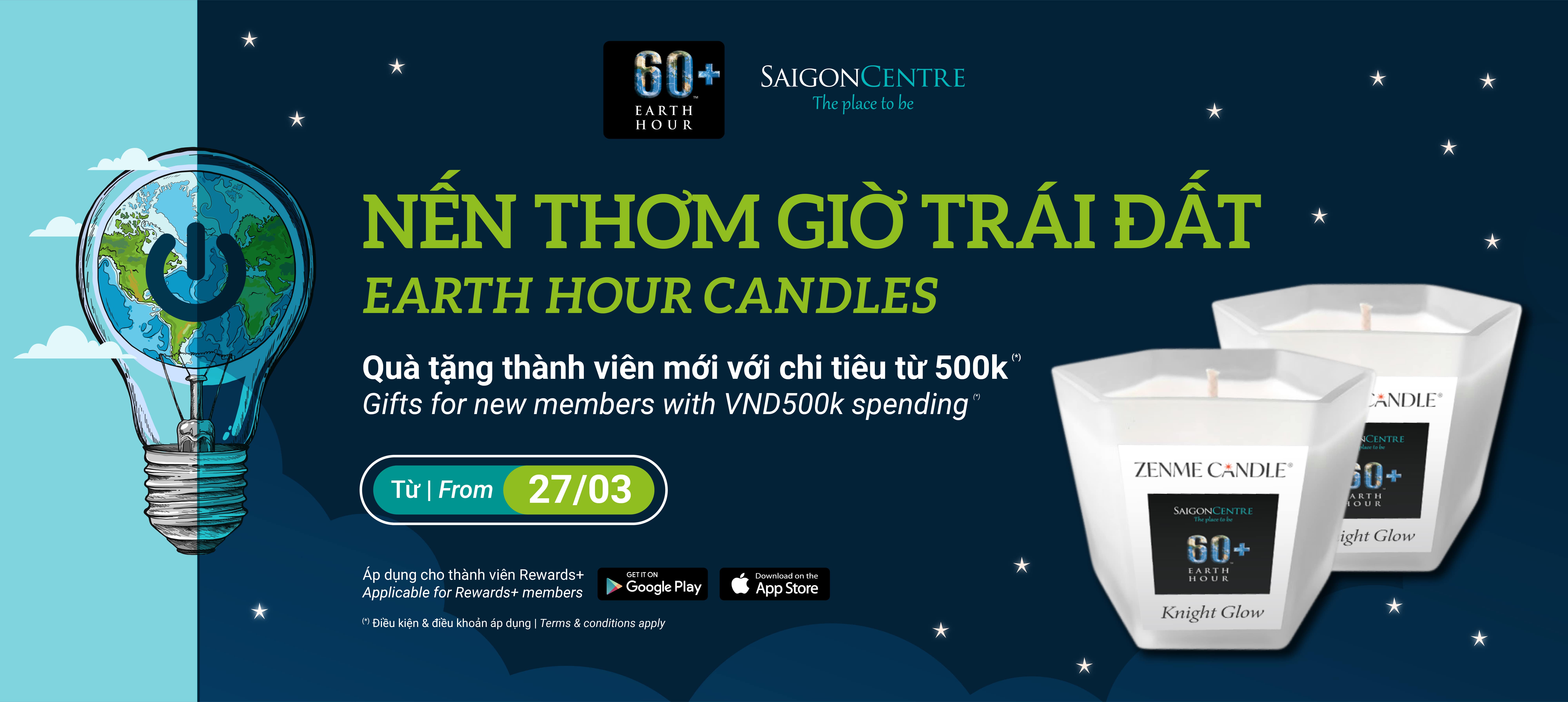 THÀNH VIÊN MỚI REWARDS+ NHẬN NẾN THƠM GIỜ TRÁI ĐẤT